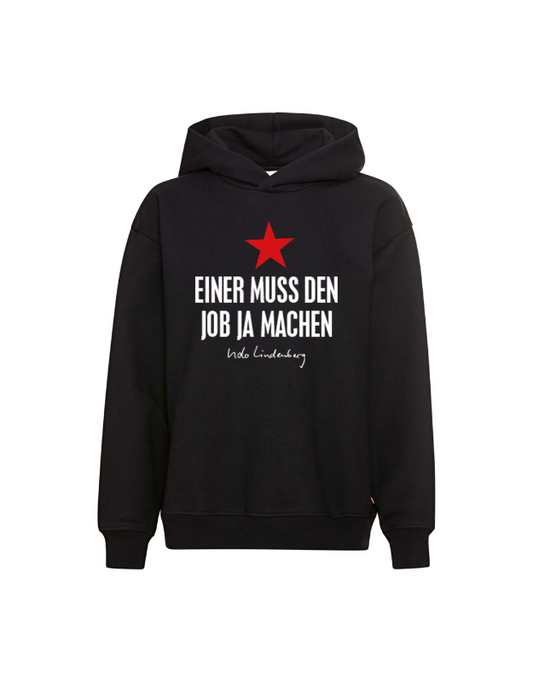 Einer muss den Job ja machen Hoodie